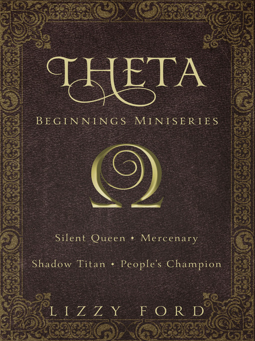 Title details for Theta Beginnings Miniseries by Lizzy Ford - Available